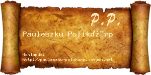 Pauleszku Polikárp névjegykártya